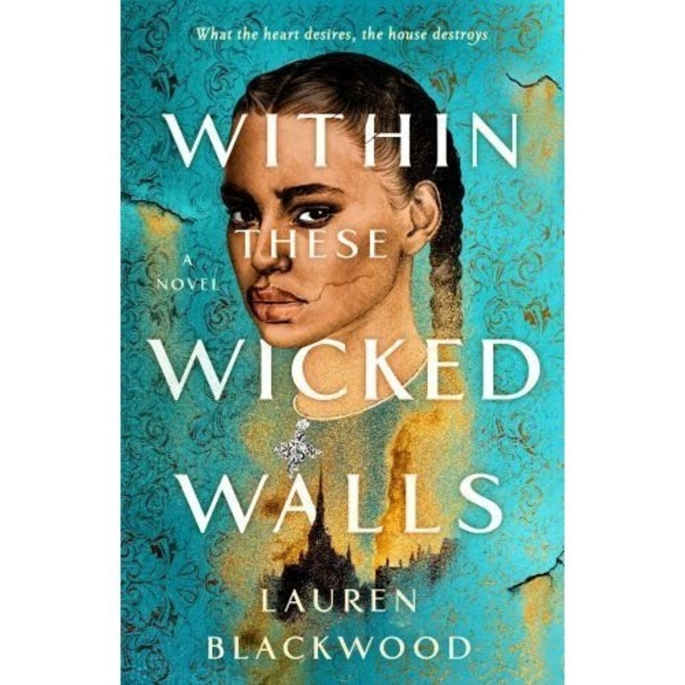 Within These Wicked Walls by Lauren Blackwood 2021 Hardcover YA Gothic Fantasy